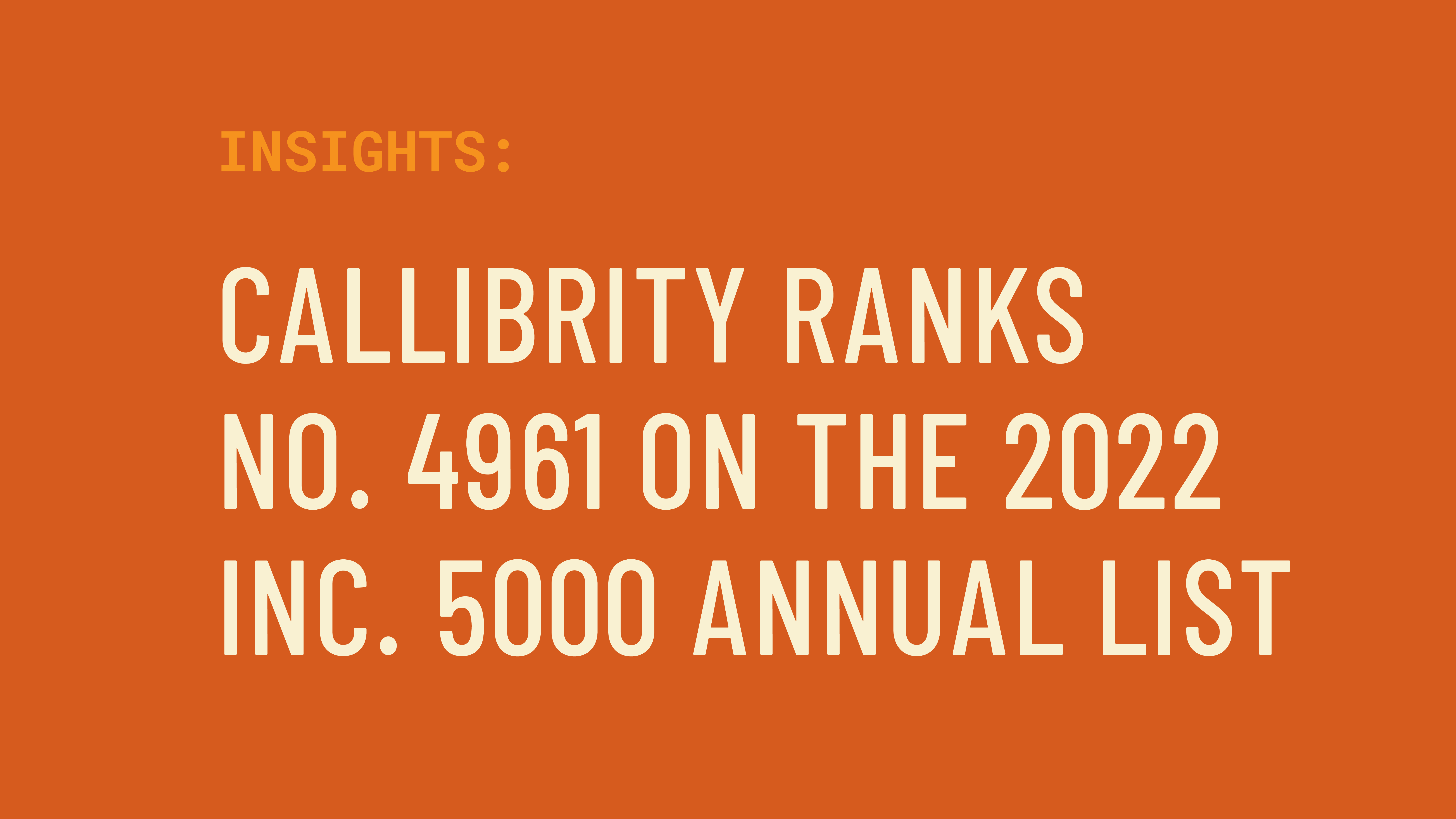 Callibrity ranks on the 2022 Inc. 5000 Annual List